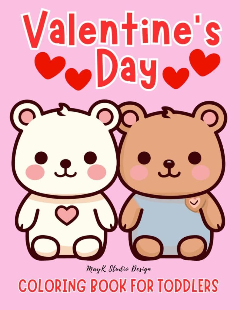 Valentine ‘s Day Cute Coloring Book for Toddlers: Large Print Cute Valentine Designs for Adults and Kids Paperback – January 30, 2025
